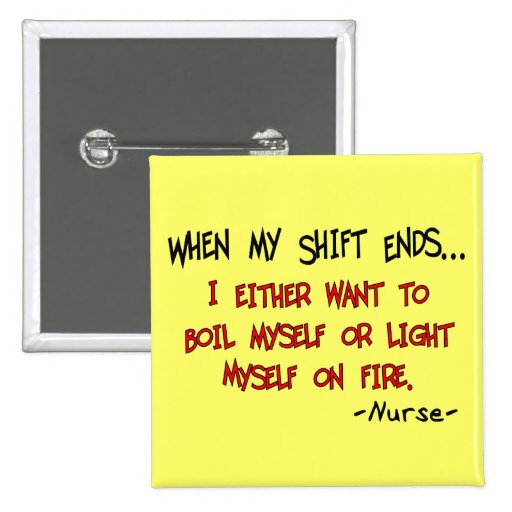 Hilarious Nurse Sayings Pins