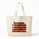 Hilarious Pharmacist Sayings Tote Bag