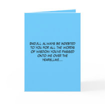 Hilarious words of wisdom Father's Day Card