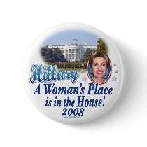 Hillary A Woman's Place Is In The House! 2008 Butt buttons