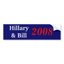 Hillary & Bill , 2008 bumper stickers