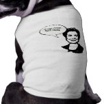 Hillary Clinton 1 Pet Tee Shirt