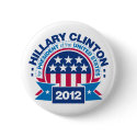 Hillary Clinton for President 2012 buttons