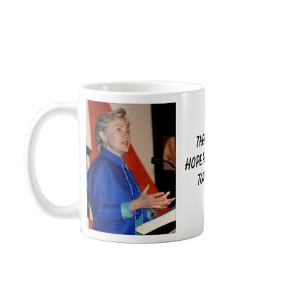Hillary Clinton, Hillary, There's stillhope for... Coffee Mugs by Mark_Killingsworth