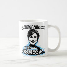 Hillary Clinton is my homegirl Coffee Mugs