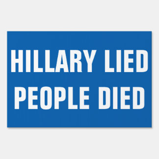 hillary_clinton_lied_people_died_sign-r8