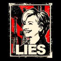 Hillary Clinton: LIES! Distressed posters