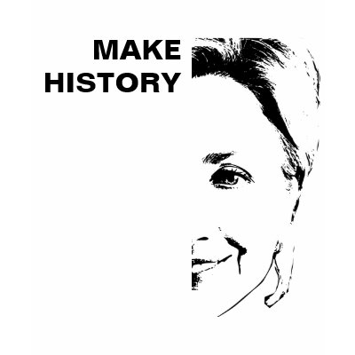 Hillary Clinton - Make History Tshirt by Politicall