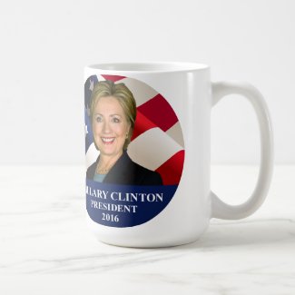 Hillary Clinton President 2016 Coffee Mug