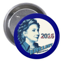 Hillary Clinton President in 2016 Pin