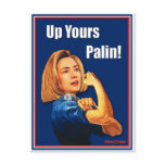 Hillary Clinton, Rosie the Riveter, Up Yours Palin Postcard