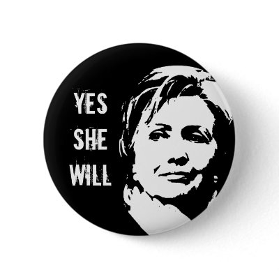 Hillary Clinton: Yes she will Button by hillaryshirts