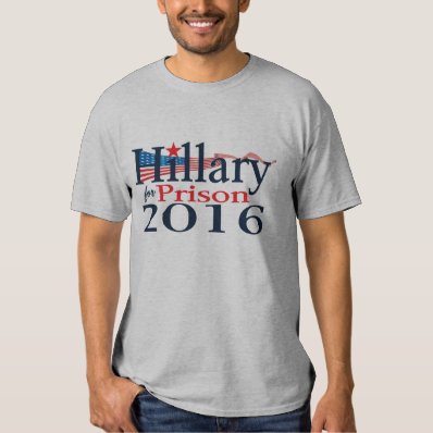 Hillary for Prison 2016 Shirt