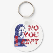 Hillary Harpy -- NO YOU AIN'T, 'Bama! keychains