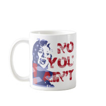 Hillary Harpy -- NO YOU AIN'T, 'Bama! mugs
