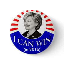 HIllary: I Can Win  (in 2016) Button