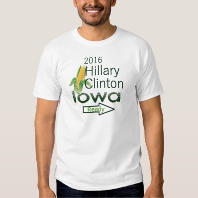 Hillary IOWA 2016 Tee Shirts