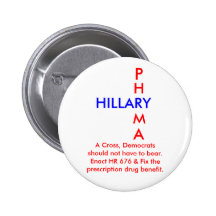 HILLARY, Phrma: A Cross Democrats should not bear. Pinback Button