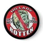 Hillary Rotten Clinton Buttons