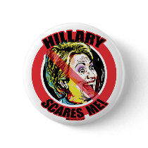 Hillary Scares Me buttons by HillaryScaresMe Hillary Scares Me buttons