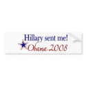 Hillary Sent Me! (Obama 2008) bumper stickers
