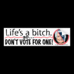 Hillary Stop Bitch Bumper Sticker bumper stickers