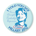 Hillary- Told You So 2012 magnets