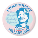 Hillary- Told You So 2012 magnets