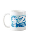 Hillary- Told You So 2012 mugs