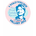 Hillary- Told You So 2012 t-shirts