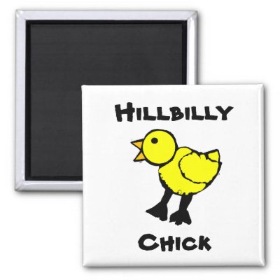 Hillbilly Chick Fridge Magnet