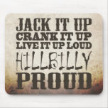 Hillbilly Proud Mousepad