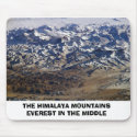himalayas, THE HIMALAYA MOUNTAINS EVEREST IN TH... mousepads