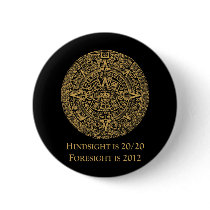 Hindsight is 20/20 Foresight is 2012 Pins