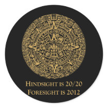 Hindsight is 20/20 Foresight is 2012 Stickers