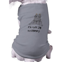 hip 2 B hippo Doggie Tee Shirt
