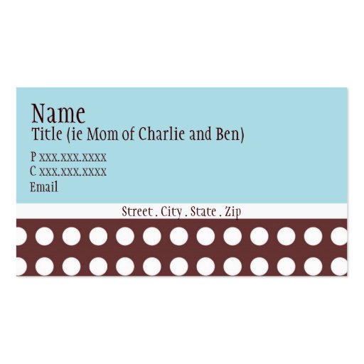 Hip Blue and Brown Dot "mommy card" Business Cards (front side)