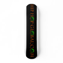 Hip Hop Global skateboards