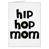 Hip Hop Mom cards by alternateworlds Hip Hop Mom cards