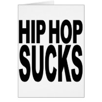 Hip Hop Sucks Greeting Cards