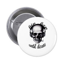 Hip Hop Until Death Button