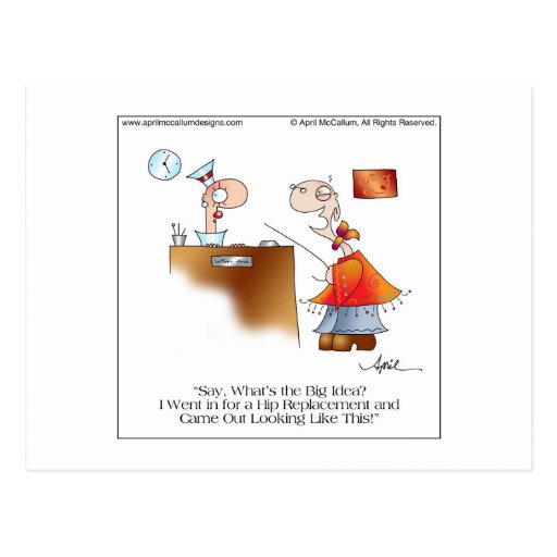 HIP REPLACEMENT Cartoon Postcard by April McCallum Zazzle