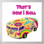hippie van retro  how i roll posters
