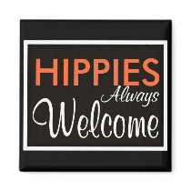 HIPPIES Always Welcome magnets