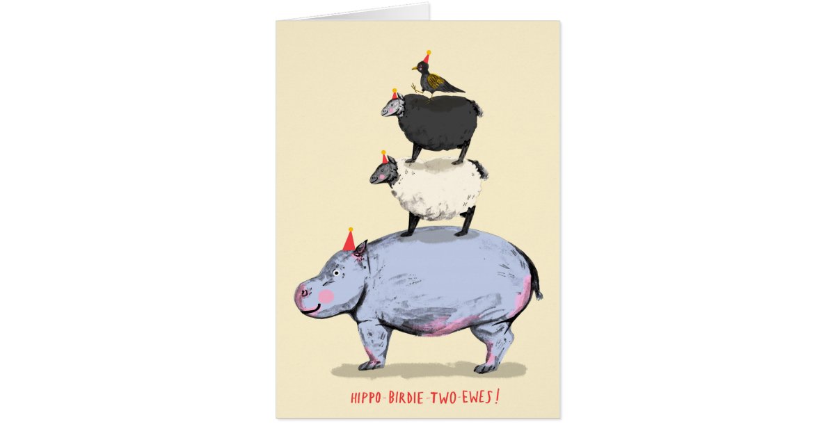 Hippo, Birdie, Two Ewes! Birthday Card | Zazzle