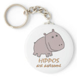 Hippos are Awesome keychains