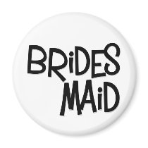 Hipster Bridesmaid magnets