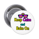 Hipster Crown Sunglasses Keep Calm And Bake On Pinback Buttons