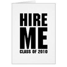 HIRE ME CLASS OF 2010 GREETING CARD