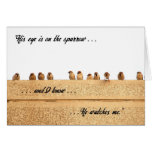 His Eye is on the Sparrow . . . cards